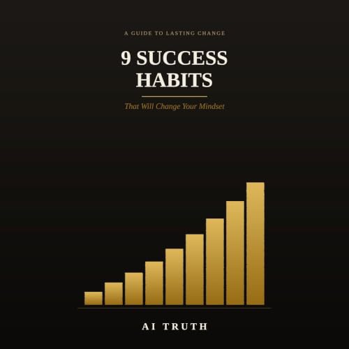 Cover of "9 Success Habits That Change Your Mindset": Small Daily Shifts That Build Unshakable Discipline and Direction