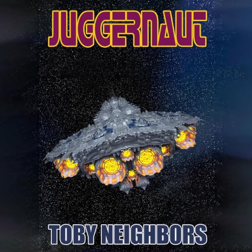 Cover of Juggernaut: Starship Jericho Book 3