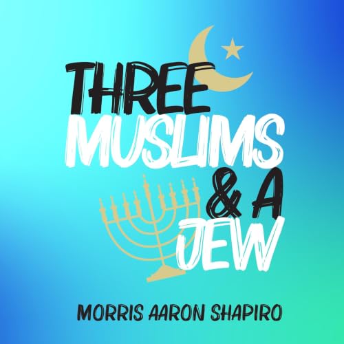Cover of Three Muslims & a Jew