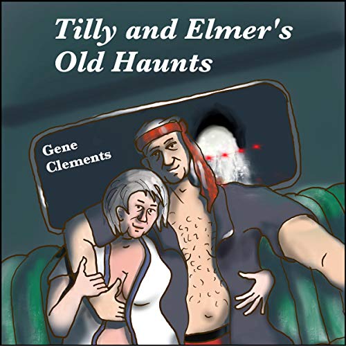 Cover of Tilly and Elmer's Old Haunts