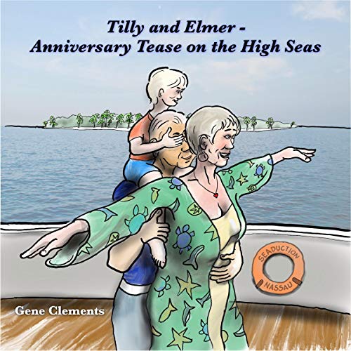 Cover of Tilly and Elmer - Anniversary Tease on the High Seas