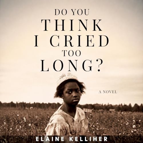 Cover of Do You Think I Cried Too Long?