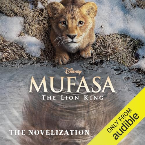 Cover of Disney Mufasa: The Lion King: The Novelization