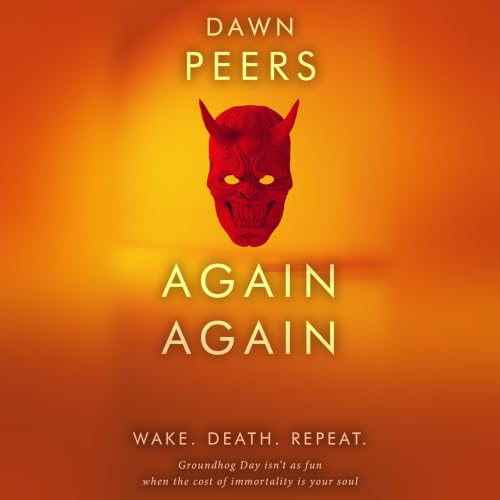 Cover of Again Again: Wake. Death. Repeat.