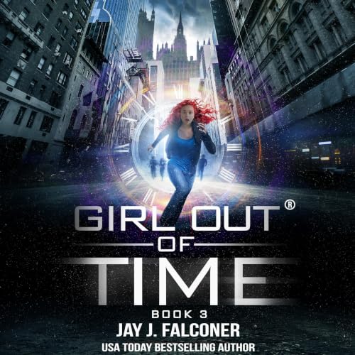 Cover of Girl out of Time: Book 3
