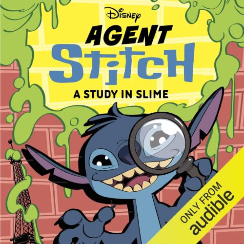 Cover of Disney Agent Stitch: A Study in Slime