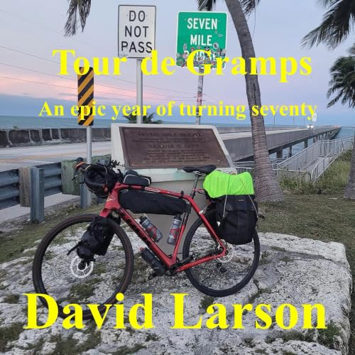 Cover of Tour de Gramps: an epic year of turning seventy
