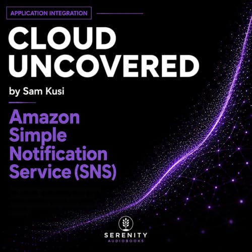 Cover of Amazon Simple Notification Service (SNS)