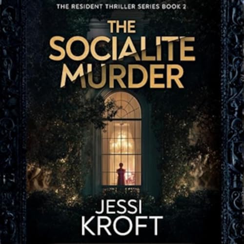 Cover of The Socialite Murder (The Resident Thriller Series Book 2)