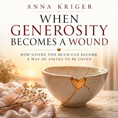 Cover of When Generosity Becomes a Wound