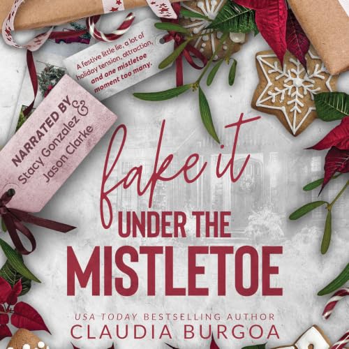 Cover of Fake It Under the Mistletoe