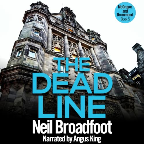 Cover of The Dead Line (McGregor & Drummond Crime Thrillers Book 5)