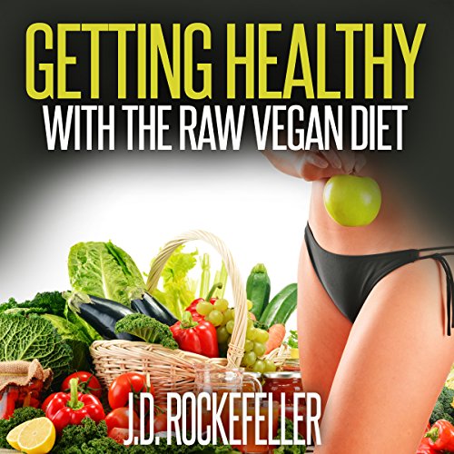 Cover of Getting Healthy with the Raw Vegan Diet