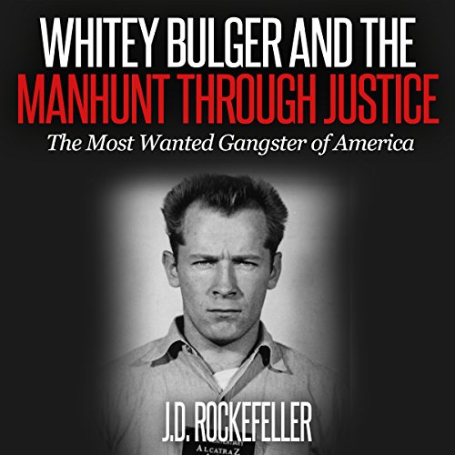 Cover of Whitey Bulger and the Manhunt Through Justice