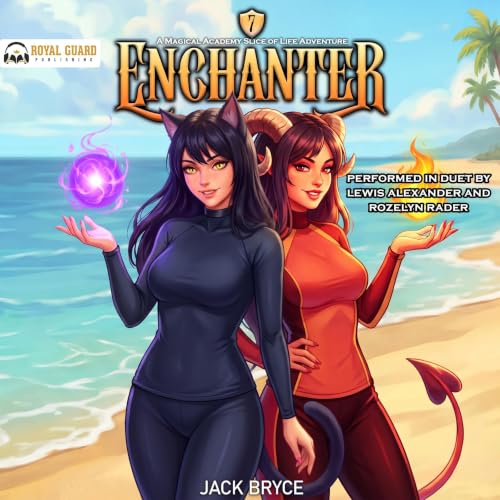 Cover of Enchanter 7: A Magical Academy Slice of Life Adventure