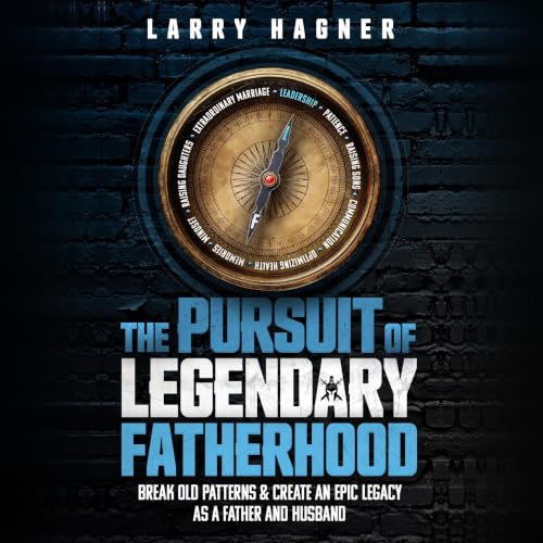 Cover of The Pursuit of Legendary Fatherhood