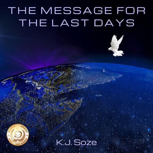 Cover of The Message for the Last Days: Biblical and Historical Understanding of End Times