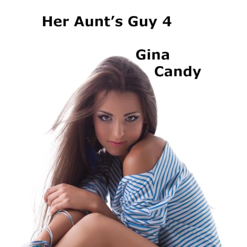 Cover of Her Aunt's Guy 4 (Mini Candy)