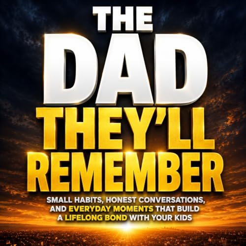 Cover of The Dad They’ll Remember