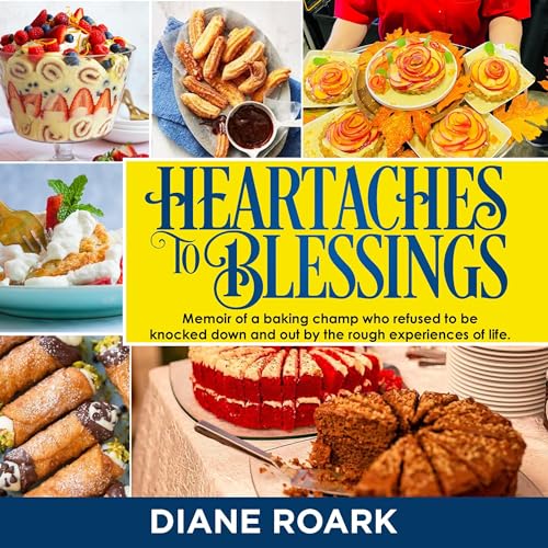 Cover of Heartaches to Blessings