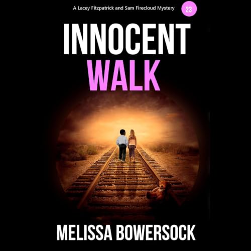 Cover of Innocent Walk (A Lacey Fitzpatrick and Sam Firecloud Mystery Book 23)