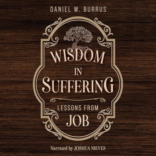 Cover of Wisdom in Suffering: Lessons From Job