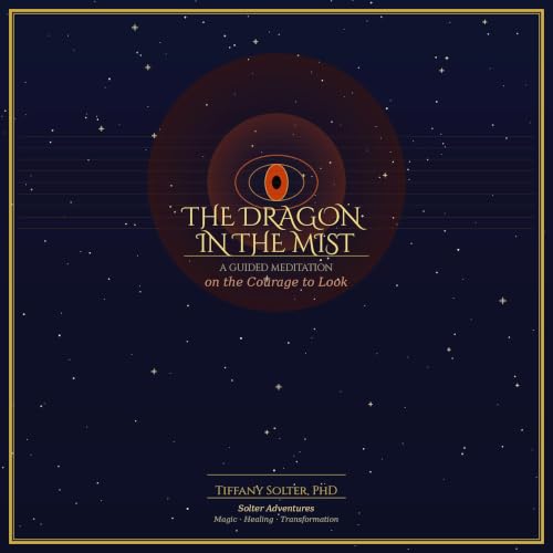 Cover of The Dragon in the Mist: A Guided Meditation on the Courage to Look (The Meditations)