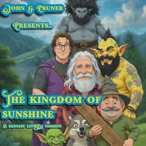 Cover of The Kingdom of Sunshine: An epic fantasy litRPG comedy