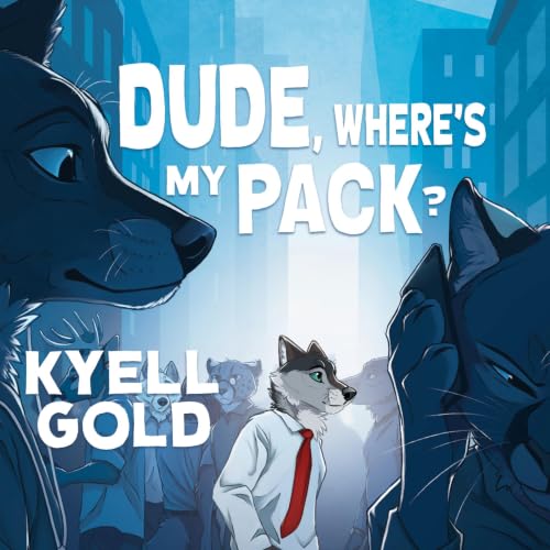 Cover of Dude, Where's My Pack?