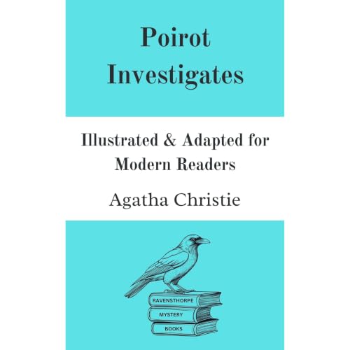 Cover of Poirot Investigates: (Illustrated) & Adapted for Modern Readers