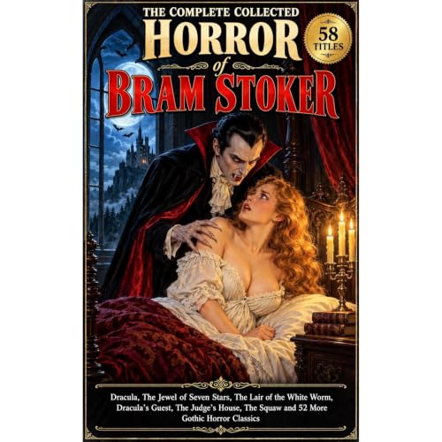 Cover of The Complete Collected Horror of Bram Stoker