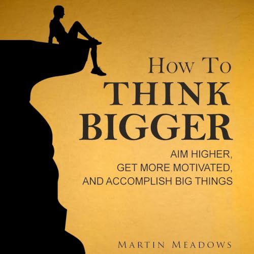 Cover of How to Think Bigger