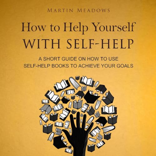 Cover of How to Help Yourself With Self-Help