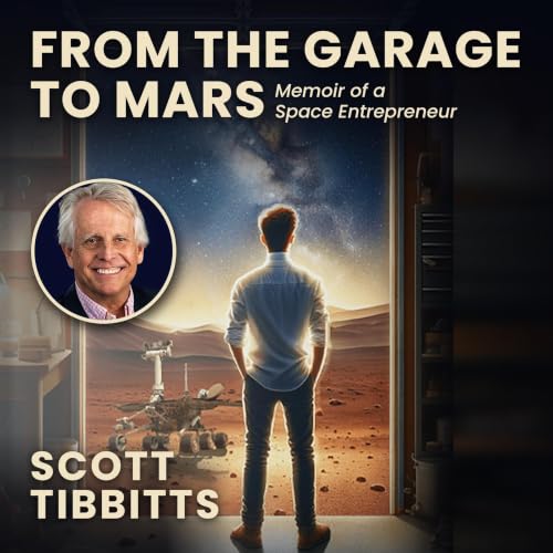 Cover of From the Garage to Mars: Memoir of a Space Entrepreneur