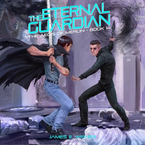 Cover of The Eternal Guardian (Aegis of Merlin Book 14)