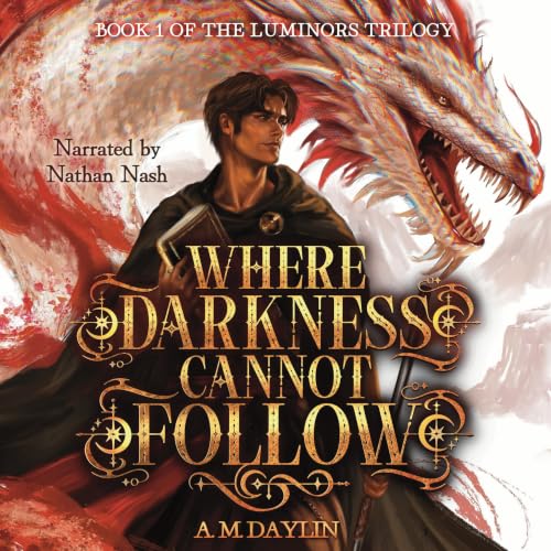 Cover of Where Darkness Cannot Follow (The Luminors Trilogy Book 1)