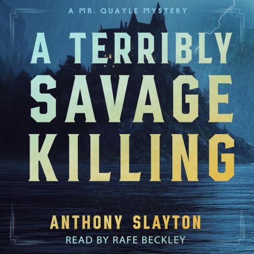 Cover of A Terribly Savage Killing: A 1920s Mystery (The Mr. Quayle Mysteries Book 3)