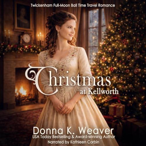 Cover of Christmas at Kellworth (Twickenham Full-Moon Ball Time Travel Romance Book 4)