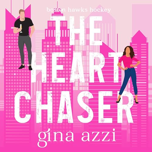 Cover of The Heart Chaser: A Hockey Romance (Boston Hawks Hockey Book 6)