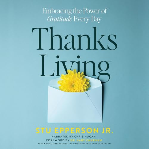 Cover of Thanks-Living: Embracing the Power of Gratitude Every Day