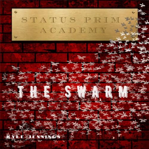 Cover of Status Prime: The Swarm