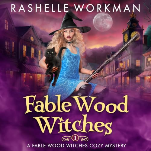 Cover of Fable Wood Witches: An Artifact Witch Amateur Sleuth (Fable Wood Witches Cozy Mystery Book 1)