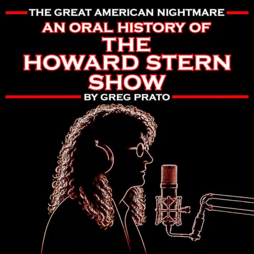 Cover of The Great American Nightmare: An Oral History of the Howard Stern Show