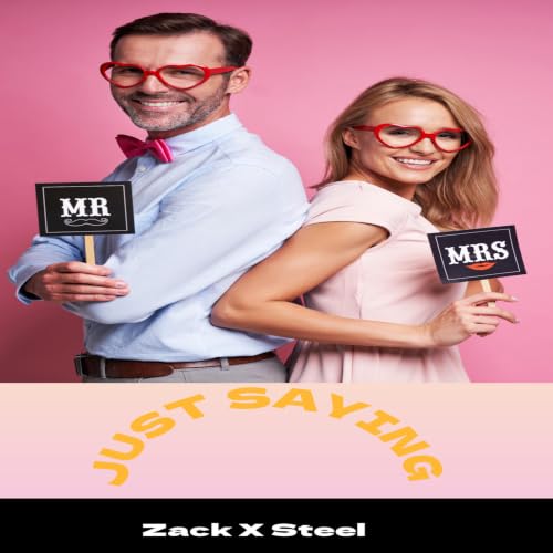 Cover of Just Saying (Short Stories Book 28)