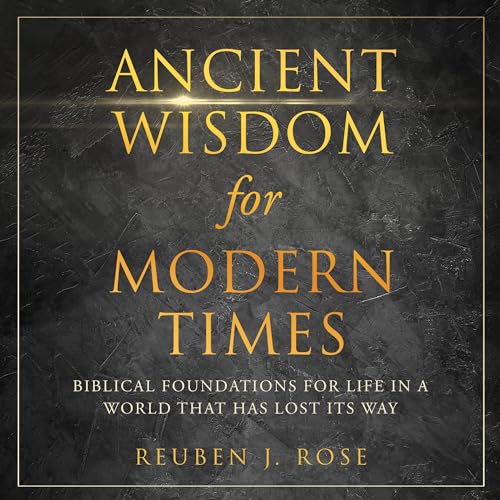Cover of Ancient Wisdom for Modern Times