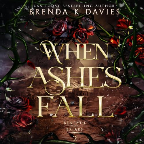 Cover of When Ashes Fall (Beneath the Briars Book 2)