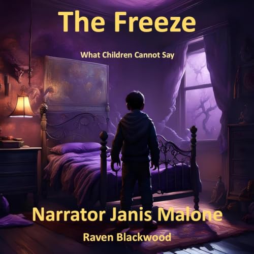 Cover of The Freeze: What Children Cannot Say