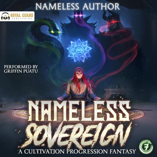 Cover of Nameless Sovereign 7: A Cultivation Progression Fantasy