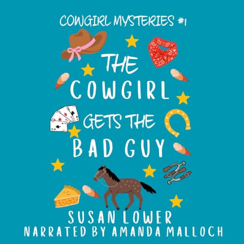Cover of The Cowgirl Gets The Bad Guy (Cowgirl Mysteries Book 1)