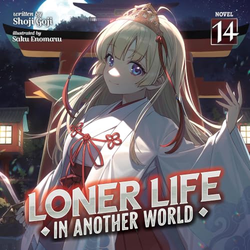 Cover of Loner Life in Another World (Light Novel) Vol. 14